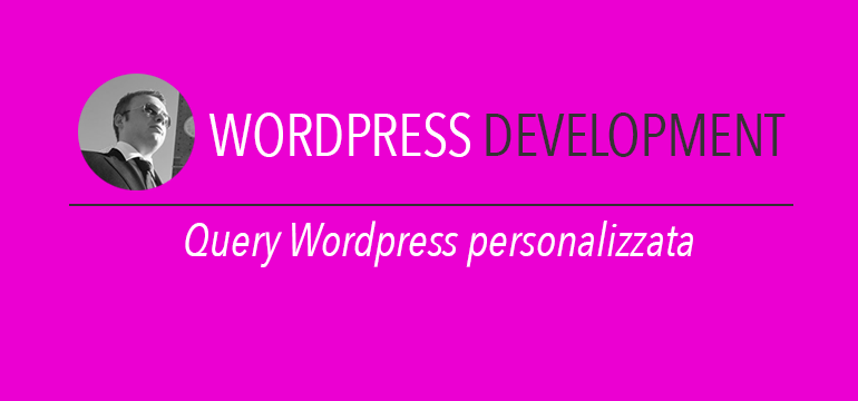 query wordpress personalizzata