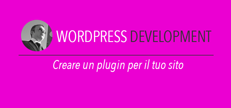 Creare un plugin wordpress per il tuo sito