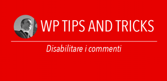 Disabilitare i commenti Wordpress