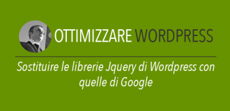 Sostituire le librerie Jquery di Wordpress con quelle di Google