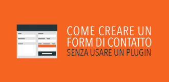 Come Creare un form di contatto senza usare plugin in wordpress