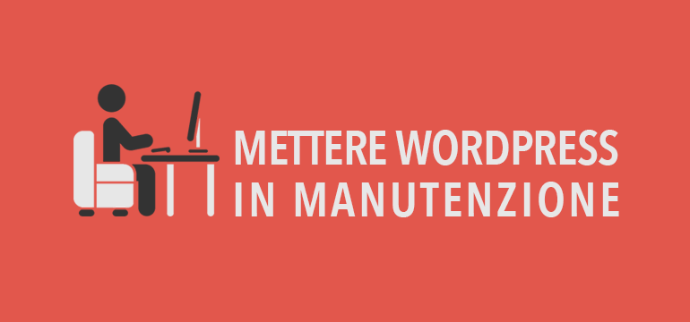 Come mettere wordpress in manutenzione