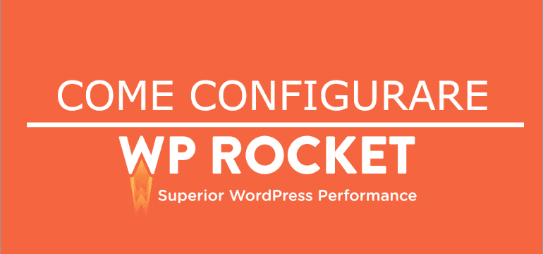 configurare wp-rocket per gestire la cache di wordpress